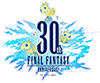 FINAL FANTASY 30th Anniversary