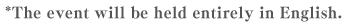 *The event will be held entirely in English.